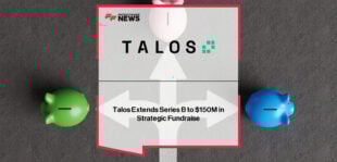 Talos raises $45 million Series B extension, backed by strategic investors including Robinhood Markets, Sony Innovation Fund, IMC and QCP, to scale institutional digital asset infrastructure.