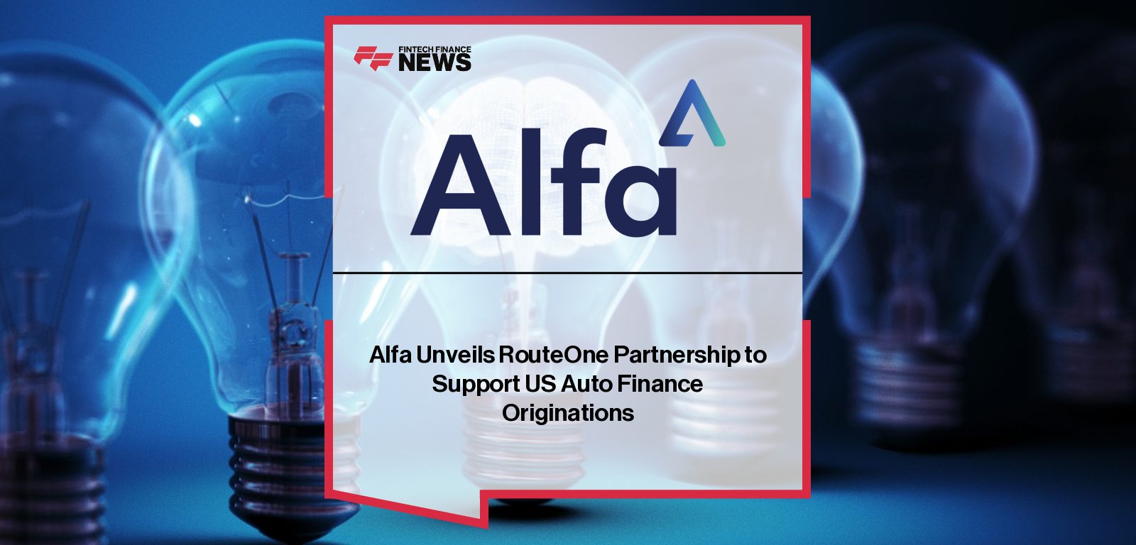 Alfa Systems launches a RouteOne add-on for US auto lenders, enabling straight-through originations processing and real-time dealer credit application integration.