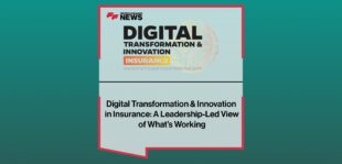 Digital Transformation & Innovation in Insurance: A Leadership-Led View of What’s Working