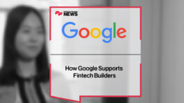 How Google Supports Fintech Builders