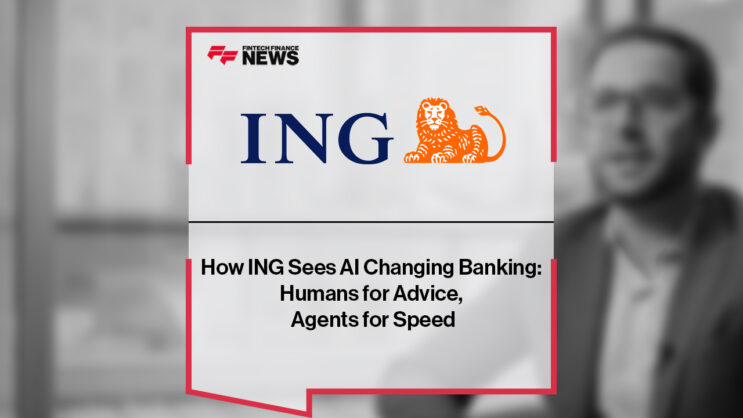How ING Sees AI Changing Banking: Humans for Advice, Agents for Speed