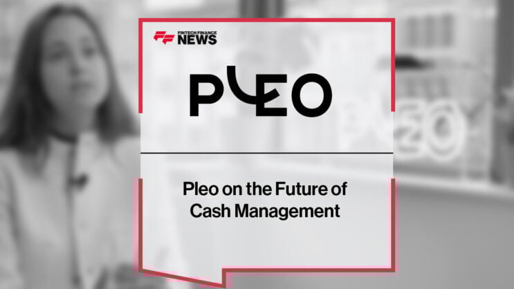 Pleo on the Future of Cash Management