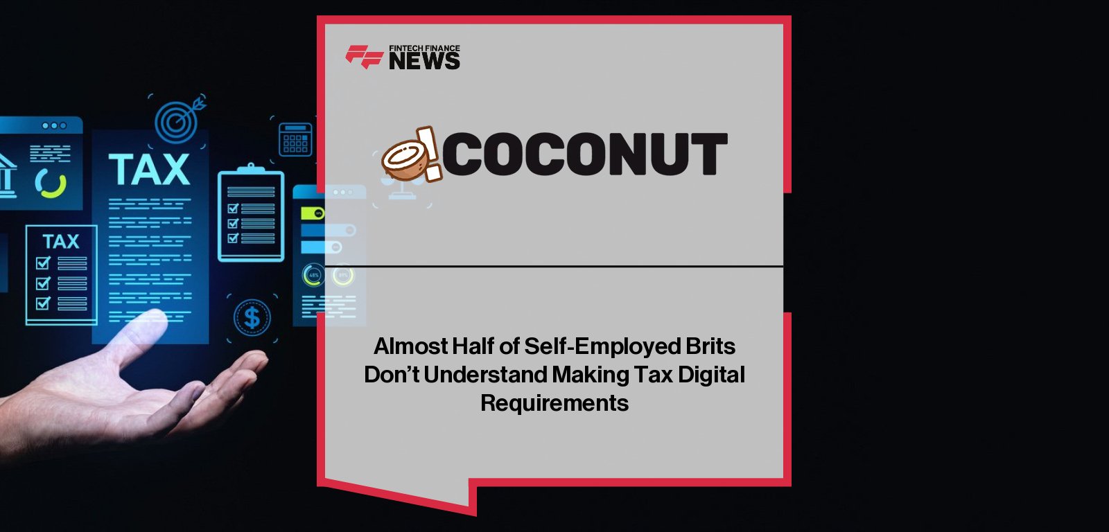 Mike Parkes discusses Making Tax Digital awareness as new research from Coconut highlights self-employed compliance challenges with HM Revenue and Customs.