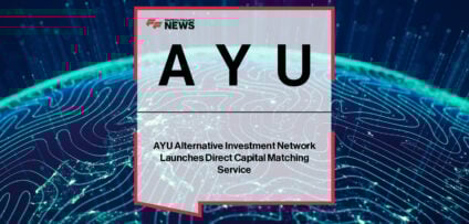 Gus Morison, CEO of AYU, announces the launch of AYU Capital and its AI-driven Cupid platform, connecting verified family offices with venture capital, private equity, private credit, real estate and digital asset opportunities.