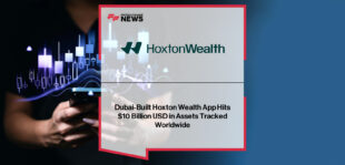 Chris Ball, CEO of Hoxton Wealth, highlights the Hoxton Wealth app reaching $10 billion in tracked global assets since its 2023 launch.