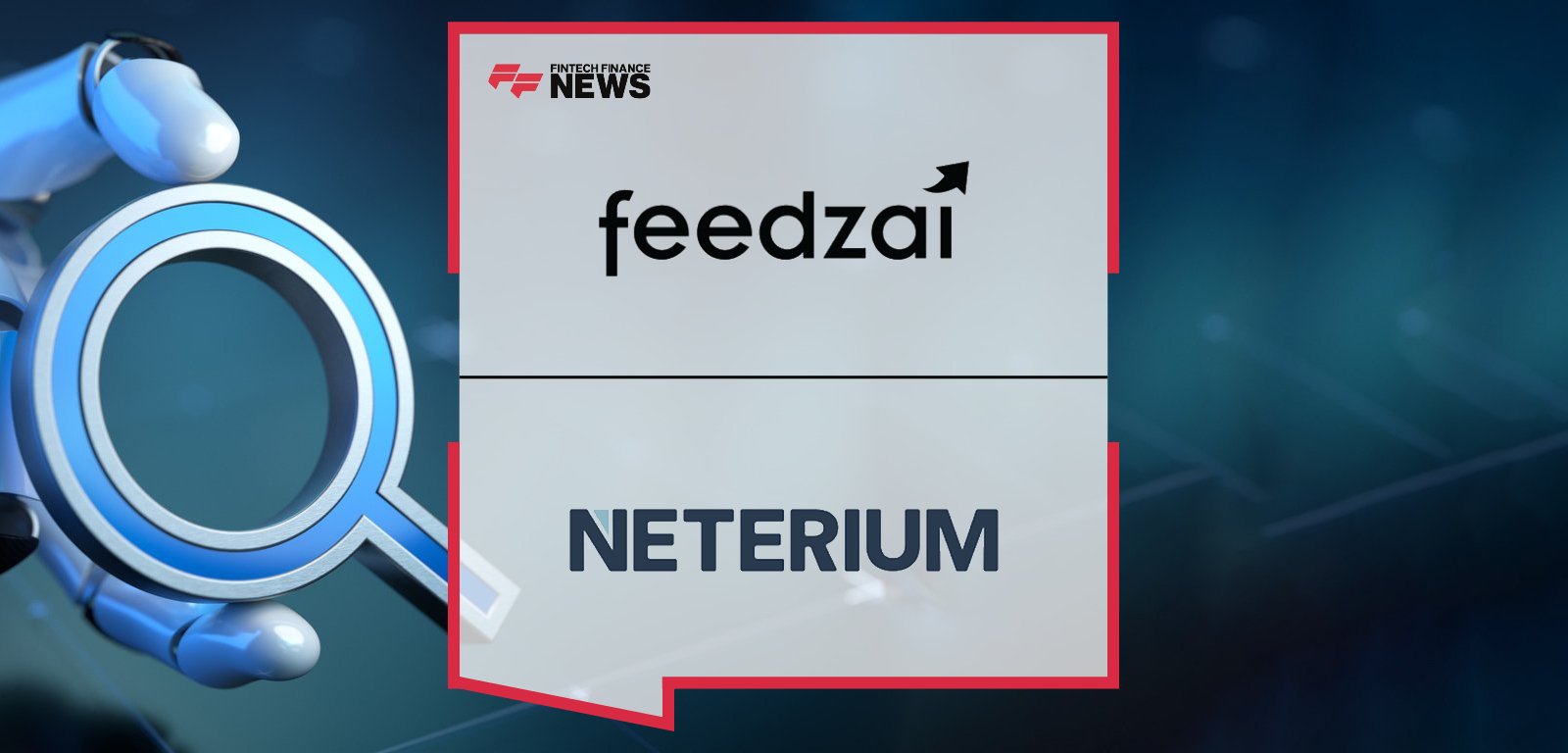 Feedzai and Neterium partner to integrate AI-powered transaction screening and watchlist monitoring for real-time financial crime prevention and compliance.