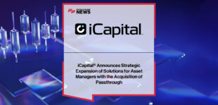 iCapital acquires Passthrough to strengthen LP onboarding, KYC/AML compliance, and investor identity management, led by Lawrence Calcano and Tim Flannery.