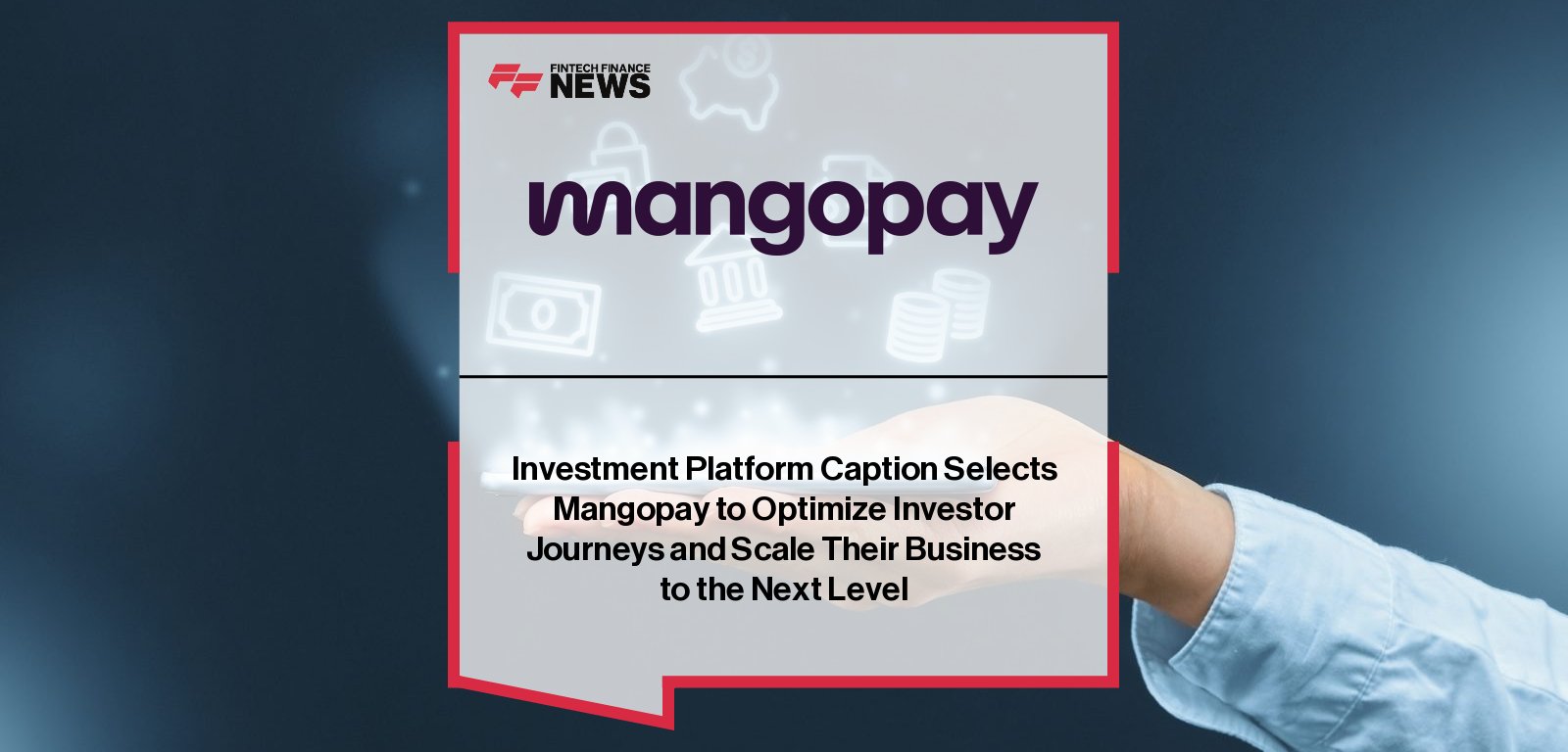 Quentin Lechémia of Caption and Mark Fleming of Mangopay announce partnership to power regulated investment payment infrastructure.