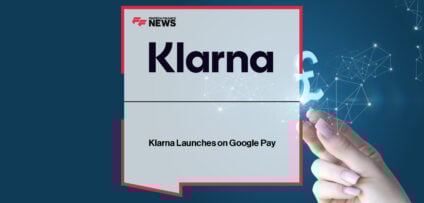 Klarna launches interest-free Buy Now, Pay Later payments on Google Pay in the UK, with Raji Behal and Lisa Yokoyama leading the expansion of flexible mobile checkout options.