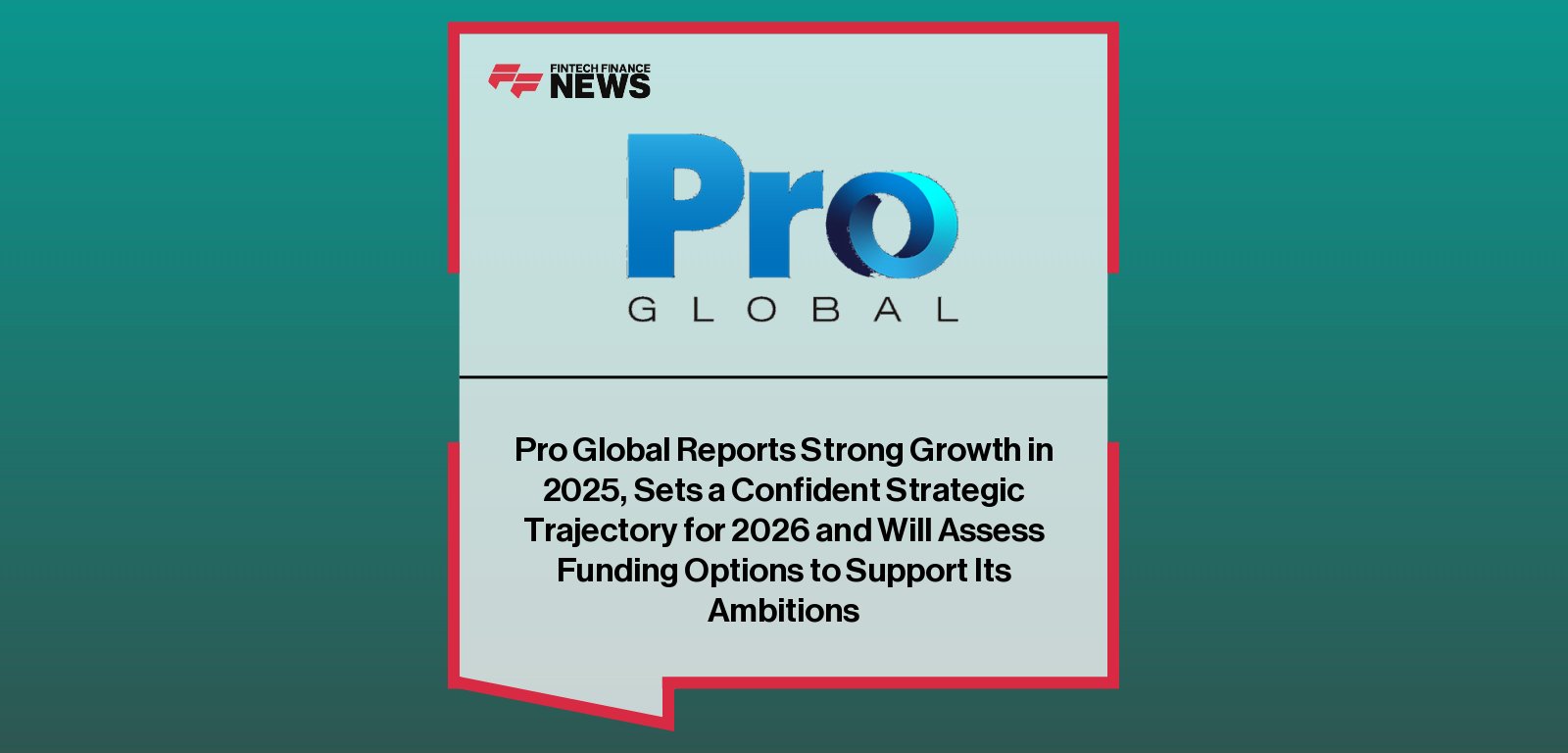 Pro Global reports strong 2025 performance as CEO Steve Lewis outlines strategic priorities for 2026, including digital services expansion and international growth.
