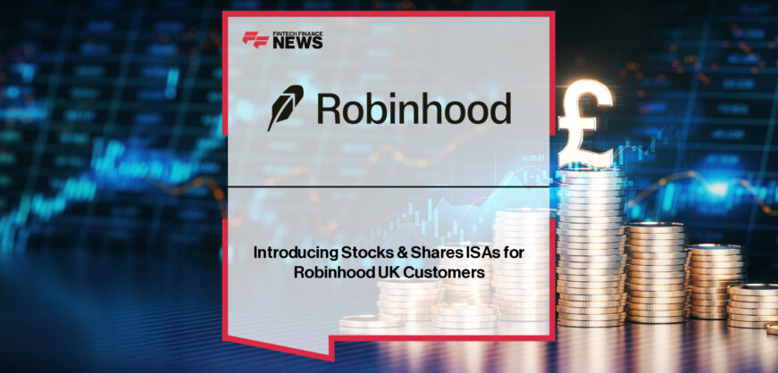 Robinhood launches its Stocks & Shares ISA in the UK, with zero platform fees, a 2% contribution match and AI-powered Cortex Digests, led by Robinhood UK President Jordan Sinclair.