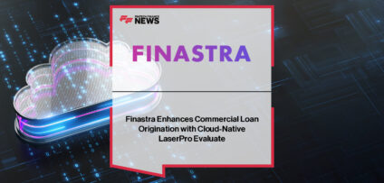 Finastra launches LaserPro Evaluate, a cloud-native commercial lending solution designed to replace manual spreadsheets and streamline loan origination for banks and credit unions.