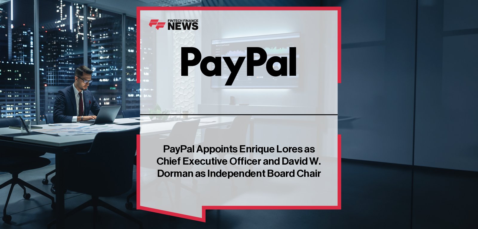PayPal appoints Enrique Lores as CEO to accelerate AI-driven transformation and strengthen execution in global digital payments.