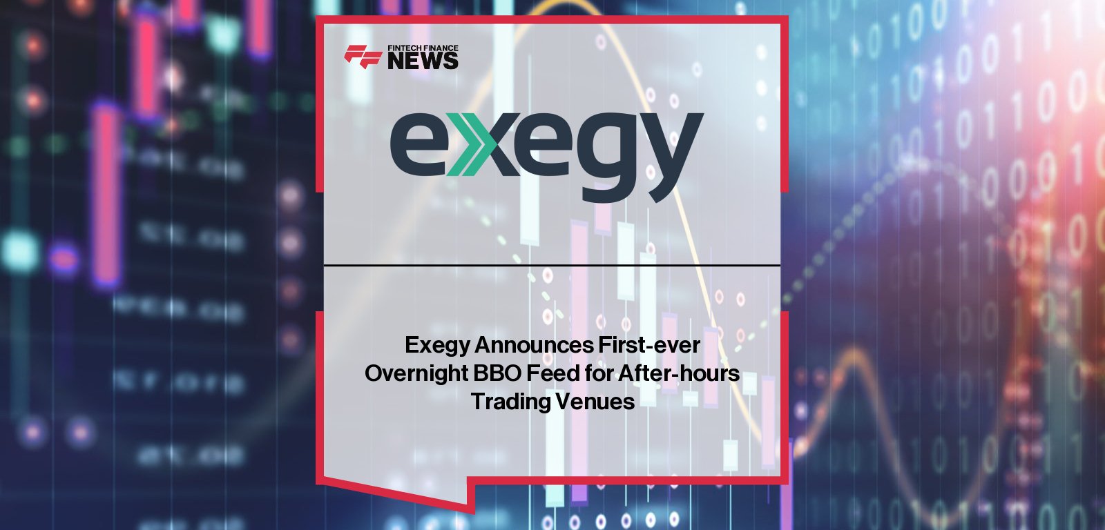 Arnaud Derasse of Exegy announces overnight consolidated market data feed with Blue Ocean ATS, Bruce ATS, and MOON ATS.