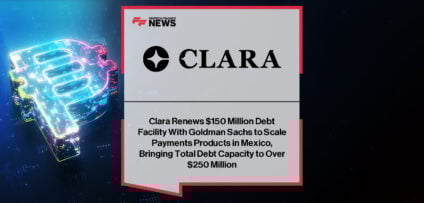Clara executives announce renewed Goldman Sachs debt facility and leadership appointments in Mexico and Latin America.