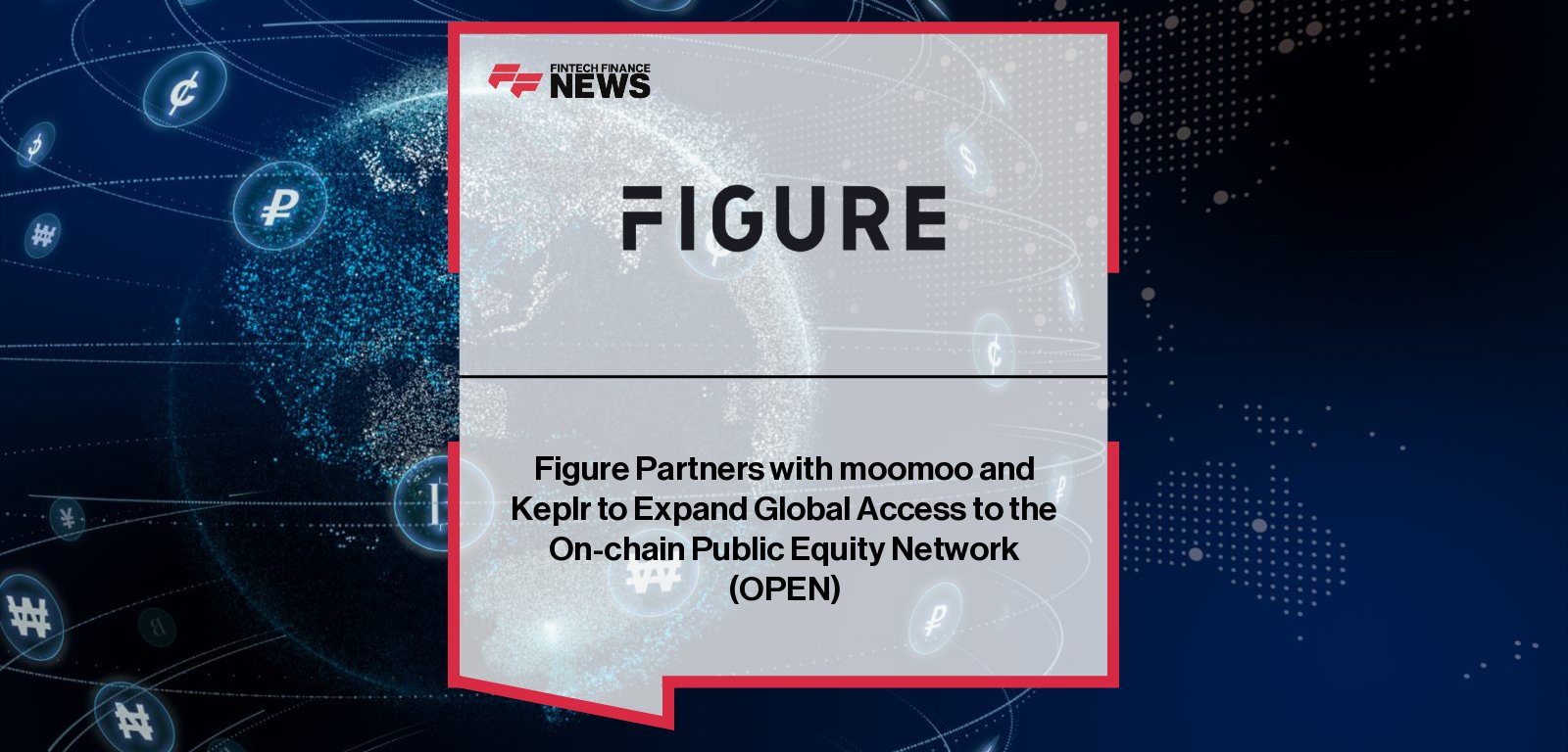 Figure expands On-Chain Public Equity Network with moomoo and Keplr integrations, featuring Neil McDonald, Josh Lee, and Mike Cagney driving blockchain-based equity trading.
