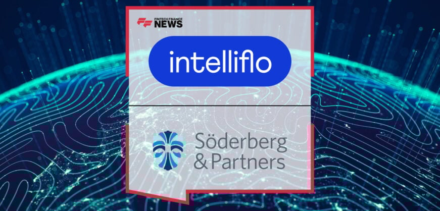 intelliflo partners with Söderberg & Partners as Nick Eatock and Walter Nunez Ovtcharenko announce integrated advisory technology platform.