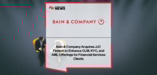 Bain & Company acquires JJC FinTech to strengthen KYC and AML consulting, with Graeme Jeffery and JJC founders Jon May and Jon Wilson leading the integration.
