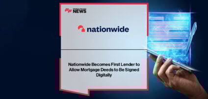 Nationwide enables Qualified Electronic Signatures for mortgage deeds in partnership with HM Land Registry, led by Henry Jordan and Andy Roddy.