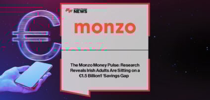 Monzo launches instant-access savings accounts in Ireland offering 1.6% AER as Country Manager Elaine Deehan highlights findings from the Monzo Money Pulse report on the national savings gap.