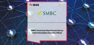 SMBC appoints Donna Hart as Americas Division Chief Information Security Officer to lead regional cybersecurity and technology risk management strategy.