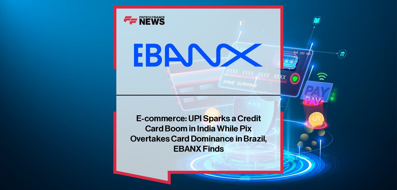EBANX Chief Product Officer Eduardo de Abreu presents findings from the Beyond Borders 2026 report on emerging market payment trends, highlighting RuPay, Pix, UPI, and the rise of stablecoins and AI-driven commerce.