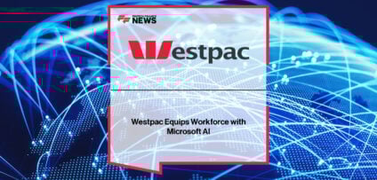 Westpac rolls out Microsoft 365 Copilot to 35,000 employees across Asia Pacific, enabling AI-powered productivity and customer support at scale.