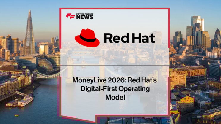 MoneyLive 2026: Red Hat’s Digital-First Operating Model