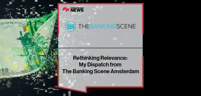 Rethinking Relevance: My Dispatch from The Banking Scene Amsterdam