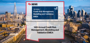 14th Annual Credit Risk Management, Modelling and Validation EMEA