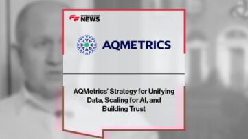 AQMetrics’ Strategy for Unifying Data, Scaling for AI, and Building Trust