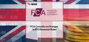 FCA Consults on Changes to IPO Research Rules