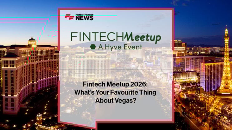 Fintech Meetup 2026: What's Your Favourite Thing About Vegas?
