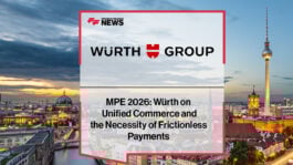 MPE 2026: Würth on Unified Commerce and the Necessity of Frictionless Payments