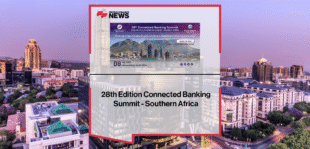 28th Edition Connected Banking Summit - Southern Africa x FFNews