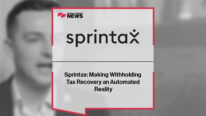 Sprintax: Making Withholding Tax Recovery an Automated Reality