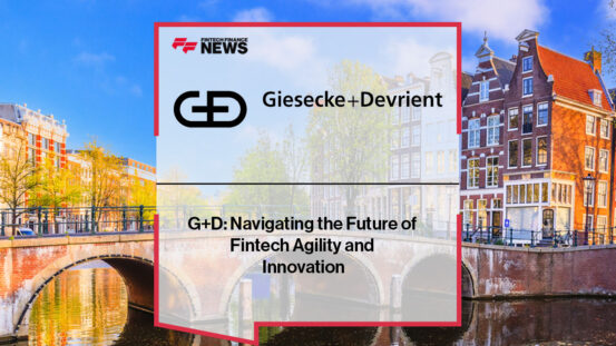 G+D: Navigating the Future of Fintech Agility and Innovation