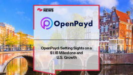 OpenPayd: Setting Sights on a $1.1B Milestone and U.S. Growth